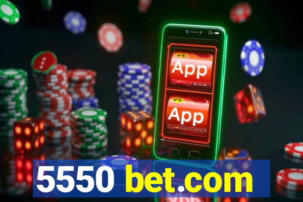 5550 bet.com